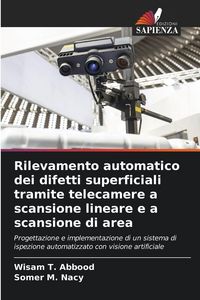 Produktbild: Rilevamento automatico dei difetti superficiali tramite telecamere a scansione lineare e a scansione di area