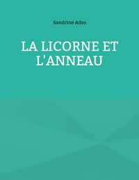 Bild vom Artikel La Licorne et L'Anneau vom Autor Sandrine Adso