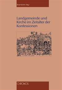 Produktbild: Landgemeinde und Kirche im Zeitalter der Konfessionen