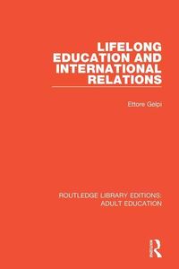Bild vom Artikel Gelpi, E: Lifelong Education and International Relations vom Autor Ettore Gelpi