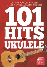 Produktbild: 101 Hits For Ukulele (Red Book)