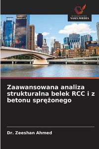 Produktbild: Zaawansowana analiza strukturalna belek RCC i z betonu spr&iquest;&iquest;onego