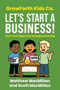 Produktbild: GrowForth Kids Co. Let's Start a Business!