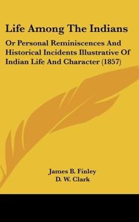 Produktbild: Finley, J: Life Among The Indians