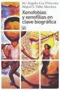 Produktbild: Xenofobias y xenofilias en clave biogr&aacute;fica