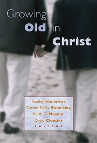 Produktbild: Growing Old in Christ