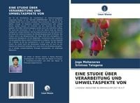Produktbild: Eine Studie &uuml;ber Verarbeitung und Umweltaspekte von
