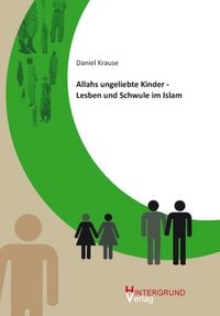 Produktbild: Allahs ungeliebte Kinder - Lesben und Schwule im Islam