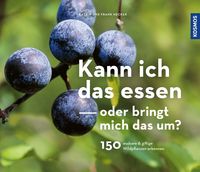 Produktbild: Kann ich das essen oder bringt mich das um?