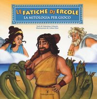 Produktbild: Le fatiche di Ercole. La mitologia per gioco