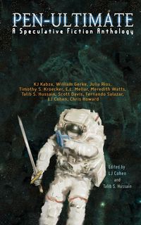 Produktbild: Pen-Ultimate: A Speculative Fiction Anthology