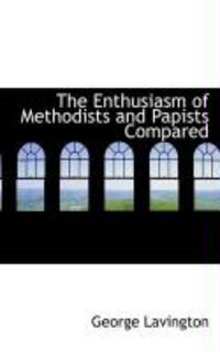 Produktbild: The Enthusiasm of Methodists and Papists Compared