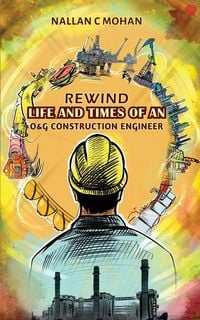 Produktbild: Rewind Life And Times of An Oil And Gas Construction Engineer