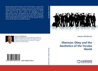 Produktbild: Ebenezer Obey and the Aesthetics of the Yoruba World