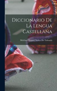 Produktbild: Diccionario De La Lengua Castellana