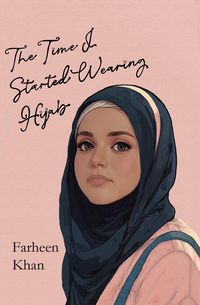 Produktbild: The Time I Started Wearing Hijab