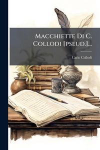 Produktbild: Macchiette Di C. Collodi [pseud.]...