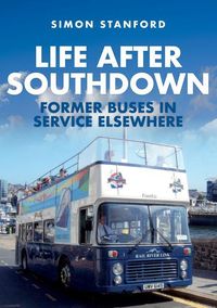 Produktbild: Life After Southdown: Former Buses in Service Elsewhere