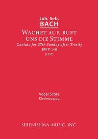 Produktbild: Wachet Auf, Ruft uns die Stimme, BWV 140