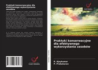 Produktbild: Praktyki konserwacyjne dla efektywnego wykorzystania zasob&oacute;w