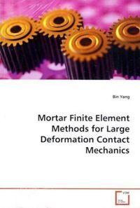 Produktbild: Yang, B: Mortar Finite Element Methods for Large Deformation
