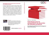 Produktbild: Estrategia para la preparaci&oacute;n de docentes de estudios jur&iacute;dicos