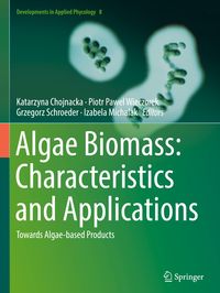Algae Biomass: Characteristics and Applications Katarzyna Chojnacka