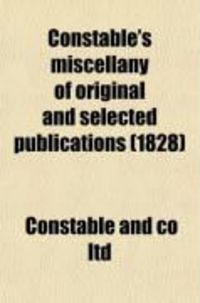 Produktbild: Constable's Miscellany of Original and Selected Publications