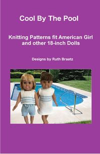 Produktbild: Cool By The Pool, Knitting Patterns fit American Girl and other 18-Inch Dolls