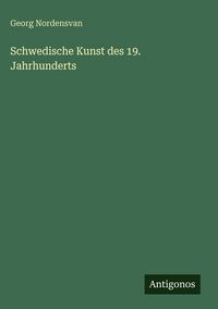 Produktbild: Schwedische Kunst des 19. Jahrhunderts