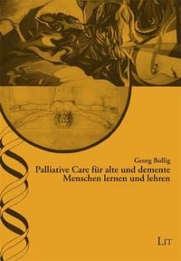 Produktbild: Palliative Care f&uuml;r alte und demente Menschen lernen und lehren