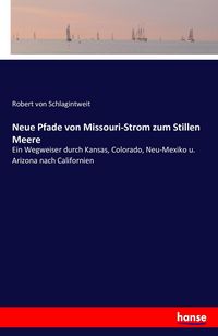 Produktbild: Neue Pfade von Missouri-Strom zum Stillen Meere
