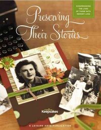 Produktbild: Preserving Their Stories: Scrapbooking the Lives of Those with Memory Loss