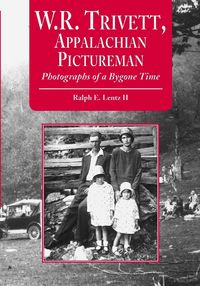 Produktbild: W.R. Trivett, Appalachian Pictureman