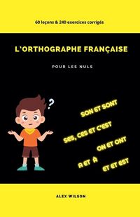 Produktbild: L'Orthographe Fran&ccedil;aise pour les Nuls