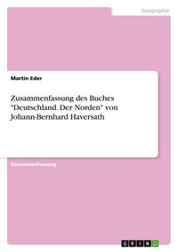 Produktbild: Zusammenfassung des Buches "Deutschland. Der Norden" von Johann-Bernhard Haversath