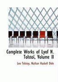 Produktbild: Complete Works of Lyof N. Tolsto, Volume II