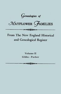 Produktbild: Genealogies of Mayflower Families from the New England Historical and Genealogical Register. in Three Volumes. Volume II