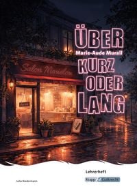 Produktbild: &Uuml;ber kurz oder lang &ndash; Marie-Aude Murail &ndash; Lehrerheft (BaW&uuml; 2027)