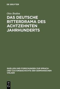 Produktbild: Das deutsche Ritterdrama des achtzehnten Jahrhunderts