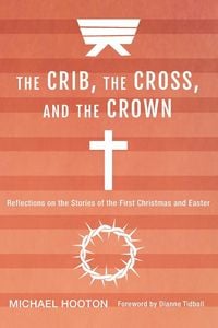Produktbild: The Crib, the Cross, and the Crown