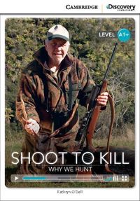 Produktbild: Shoot To Kill Why We Hunt High