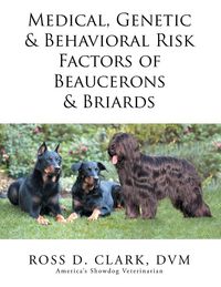 Produktbild: Medical, Genetic & Behavioral Risk Factors of Beaucerons & Briards
