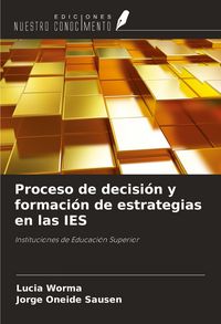 Produktbild: Proceso de decisi&oacute;n y formaci&oacute;n de estrategias en las IES