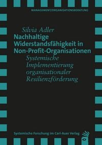 Produktbild: Nachhaltige Widerstandsf&auml;higkeit in Non-Profit-Organisationen