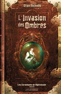 Produktbild: Les Chroniques de Nightshade, T3 : L'Invasion des ombres