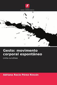 Produktbild: Gesto: movimento corporal espont&acirc;neo