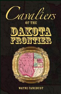 Produktbild: Cavaliers of the Dakota Frontier