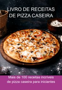 Produktbild: Livro De Receitas De Pizza Caseira