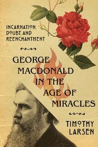 Produktbild: George MacDonald in the Age of Miracles